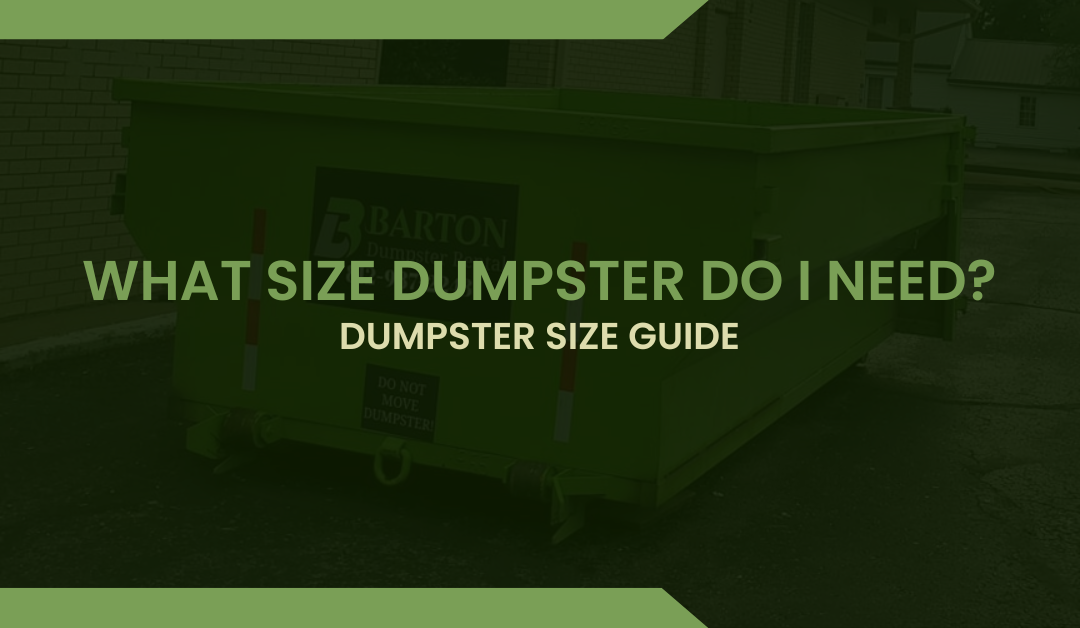 How Do I Know What Size Dumpster I Need?